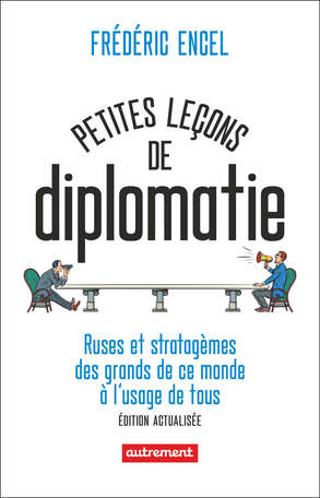 Petites leçons de diplomatie de Frédéric Encel - Editions Autrement