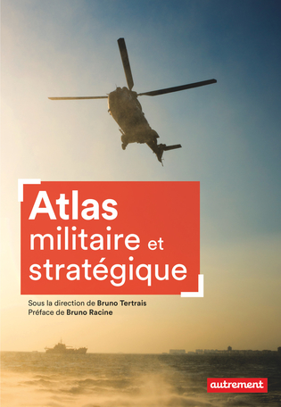 Atlas militaire et stratégique de - Editions Autrement
