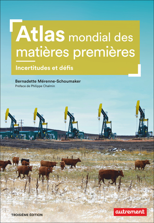 Atlas Mondial Des Matieres Premieres De Bernadette Merenne Schoumaker Editions Autrement