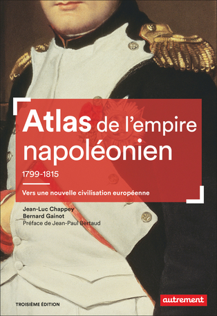 Atlas de l'empire napoléonien, 1799-1815