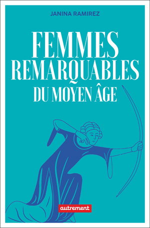 Femmes remarquables du Moyen Âge