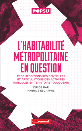 L’habitabilité métropolitaine en question