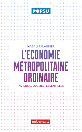 L'économie métropolitaine ordinaire