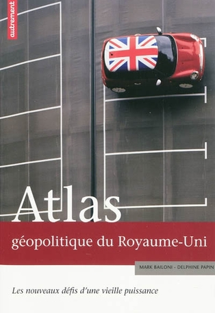 Atlas géopolitique du Royaume-Uni