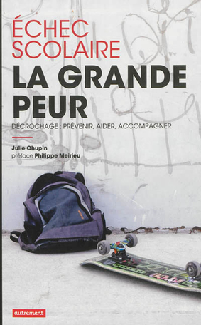 Échec scolaire : la grande peur