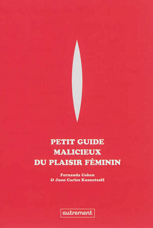 Petit guide malicieux du plaisir féminin