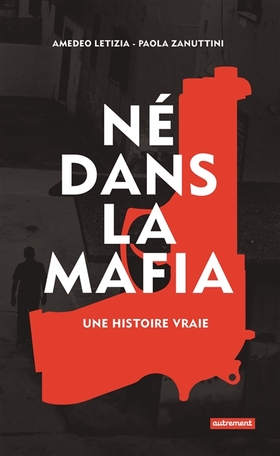 Né dans la mafia