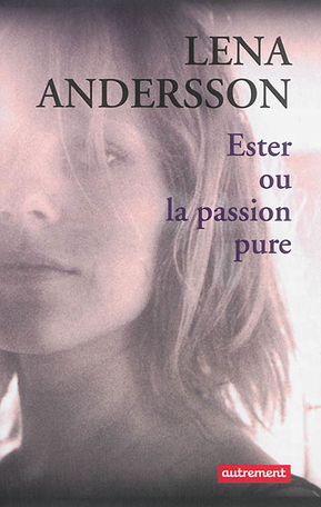 Ester ou la passion pure