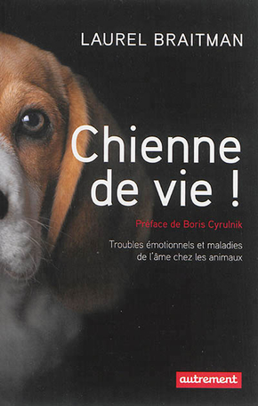 Chienne de vie !