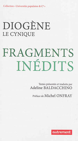 Diogène le Cynique - Fragments inédits