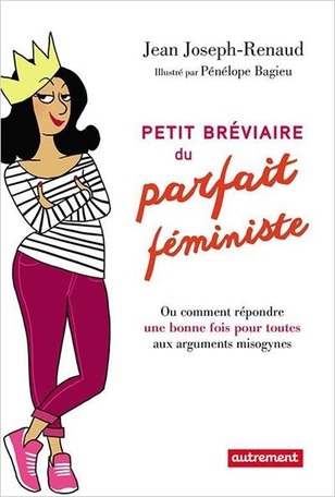 Petit breviaire du parfait féministe