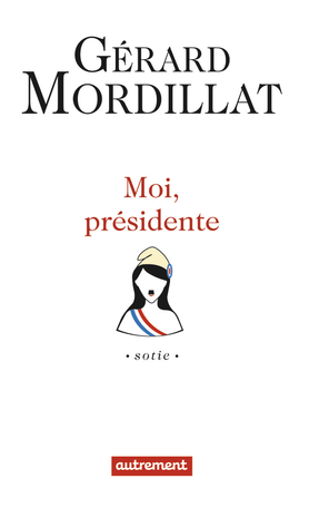 Moi, présidente