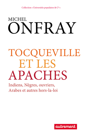 Tocqueville et les Apaches