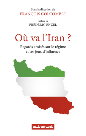 Où va l'Iran ?
