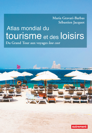 Atlas mondial du tourisme et des loisirs