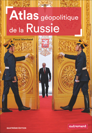 Atlas géopolitique de la Russie