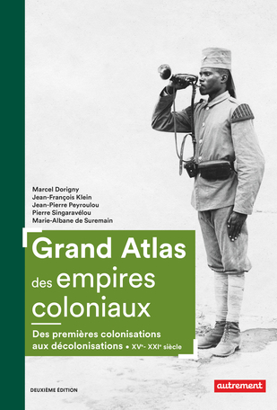 Grand Atlas des empires coloniaux