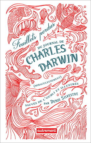Feuillets perdus du journal de Charles Darwin (miraculeusement) sauvés de l'oubli