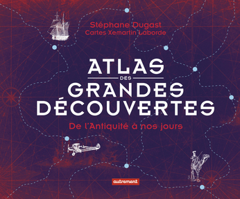 Atlas des grandes découvertes