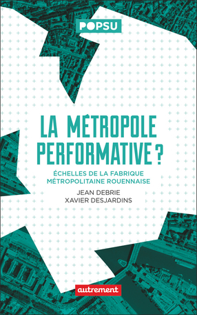 La Métropole performative ?