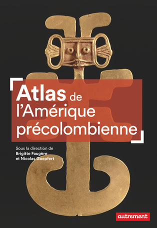 Atlas de l'Amérique précolombienne