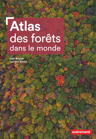 Atlas des forêts dans le monde