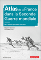 Atlas de la France dans la Seconde Guerre mondiale