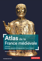 Atlas de la France médiévale